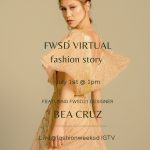FWSD Virtual Fashion Story featuring Bea Cruz